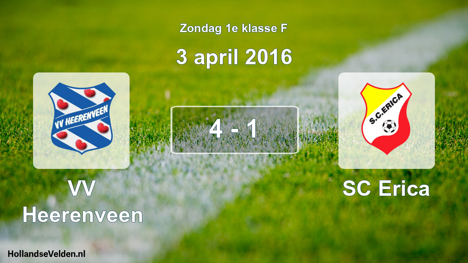 Total number of matches played: VV Heerenveen - SC Erica 4 - 1 (3 April 2016)