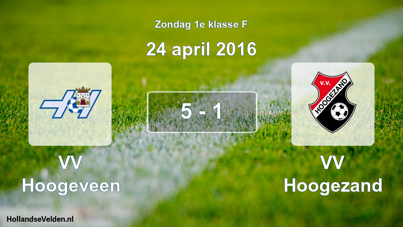 Total number of matches played: VV Hoogeveen - VV Hoogezand 5 - 1 (24 April 2016)