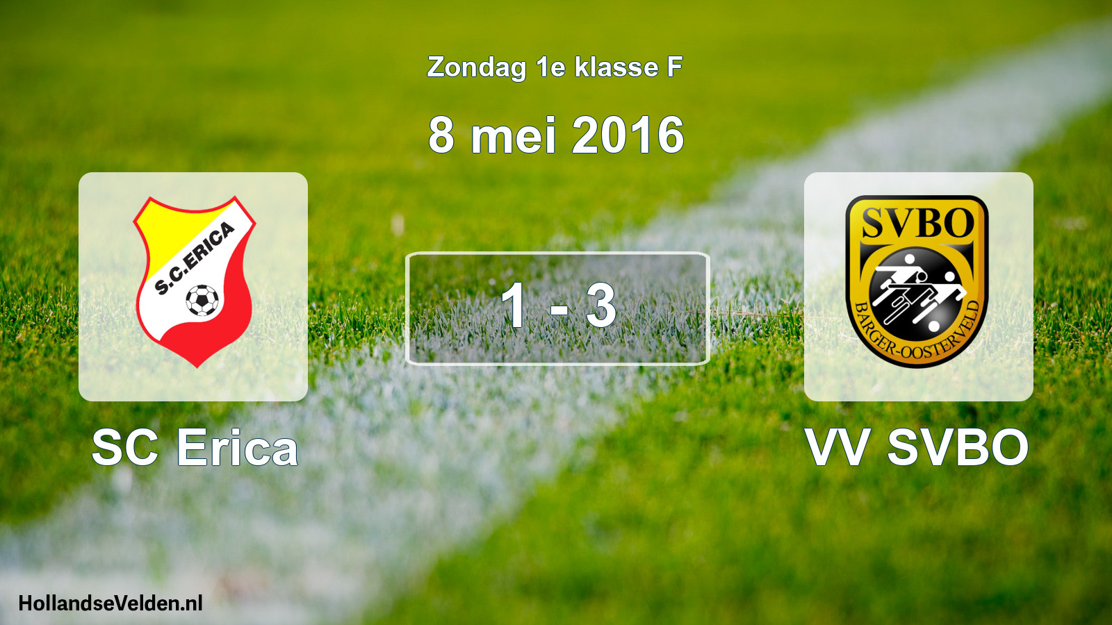 Total number of matches played: SC Erica - VV SVBO 1 - 3 (8 May 2016)