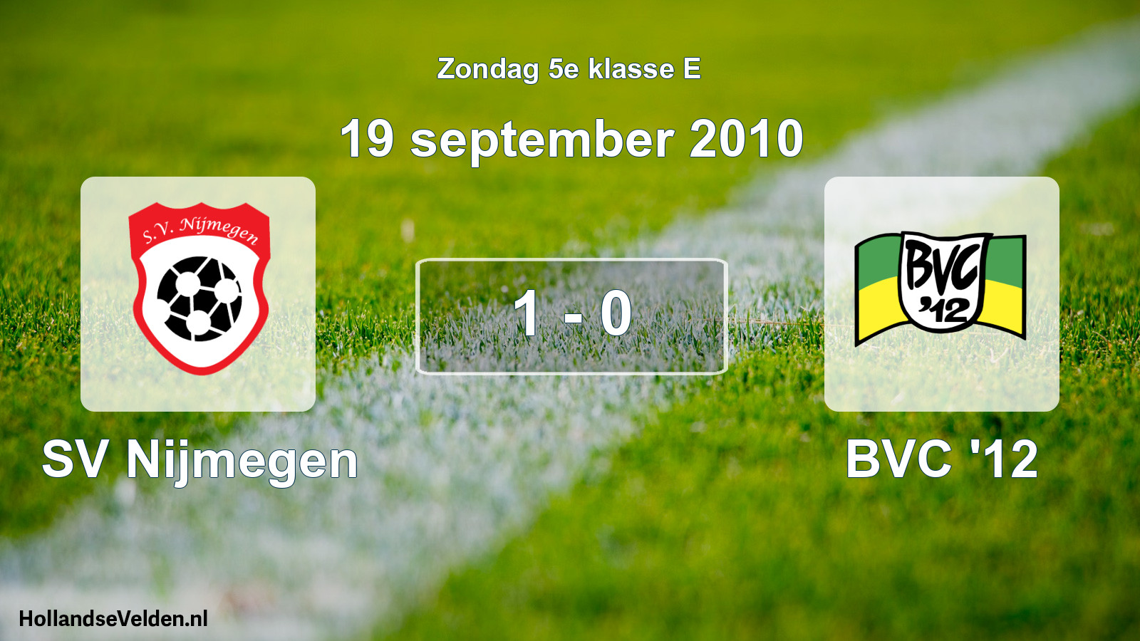 Total number of matches played: SV Nijmegen - BVC '12 1 - 0 (19 September 2010)
