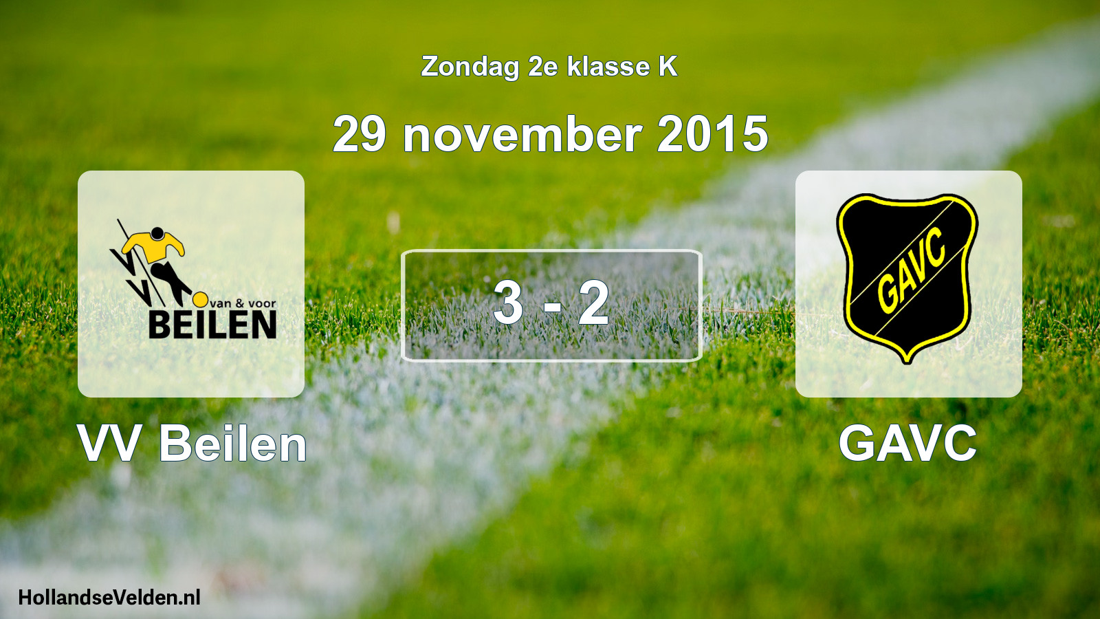 Total number of matches played: VV Beilen - GAVC 3 - 2 (29 November 2015)
