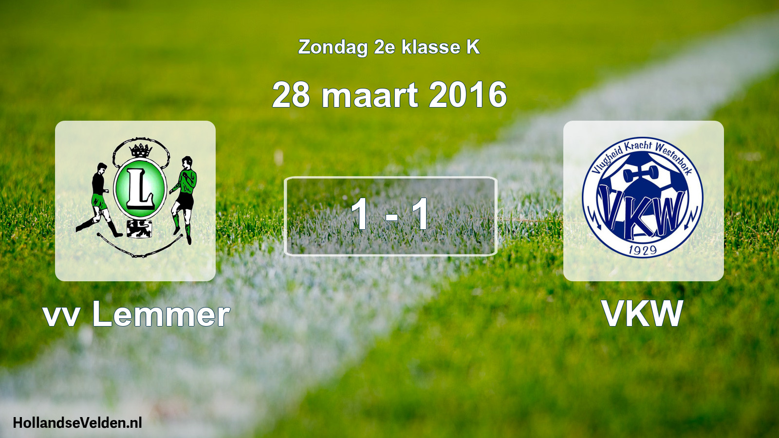 Total number of matches played: vv Lemmer - VKW 1 - 1 (28 March 2016)