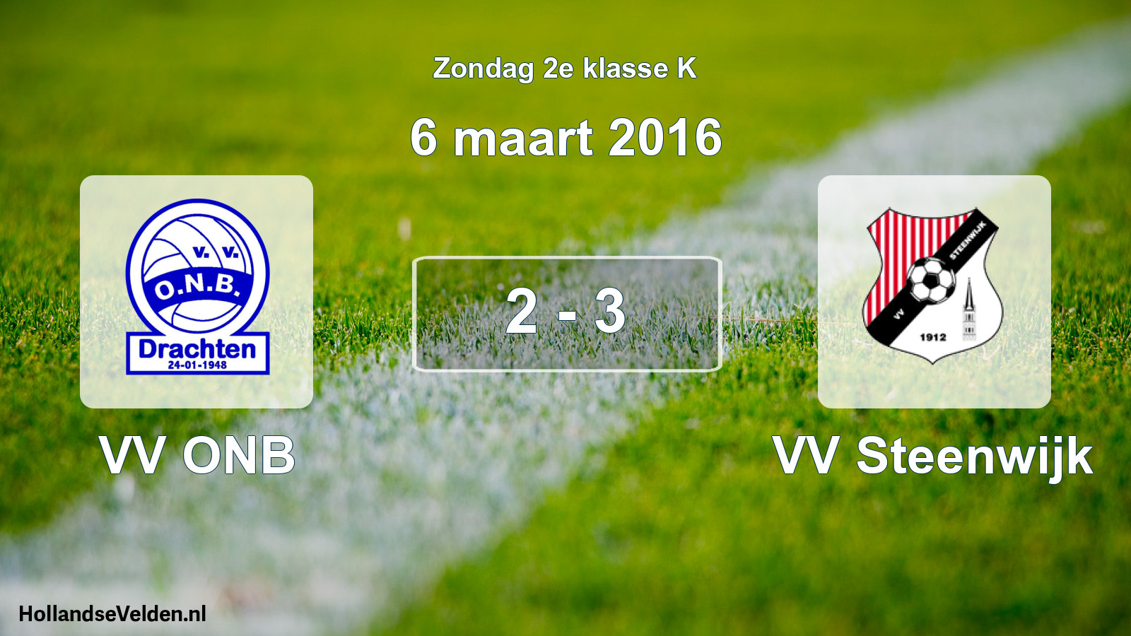 Total number of matches played: VV ONB - VV Steenwijk 2 - 3 (6 March 2016)