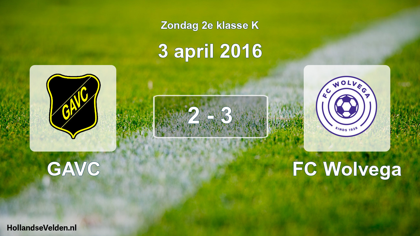 Total number of matches played: GAVC - FC Wolvega 2 - 3 (3 April 2016)