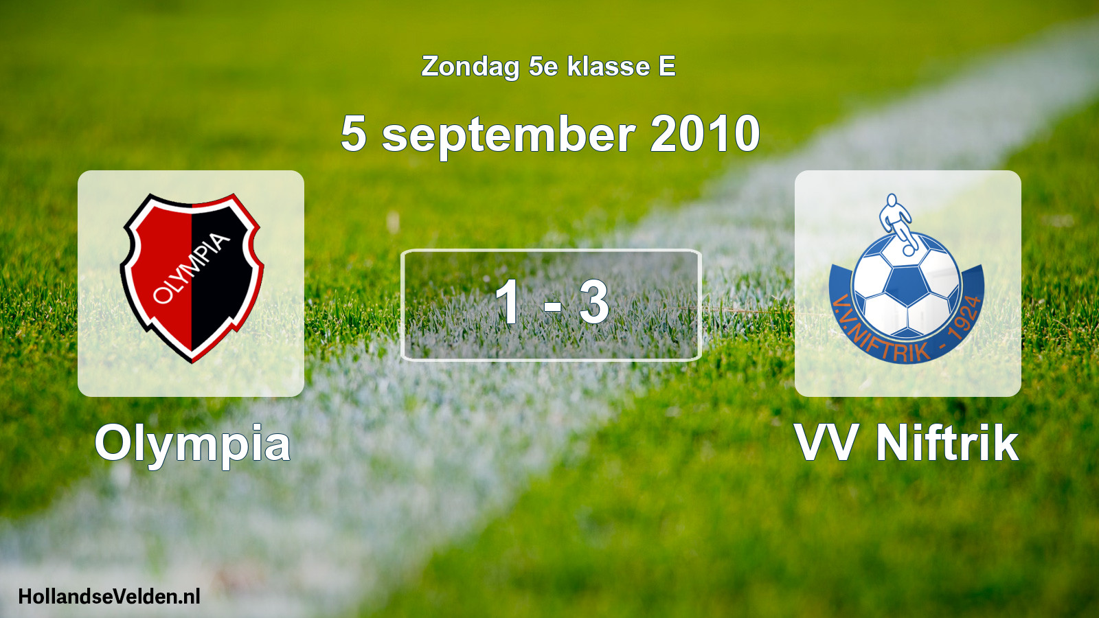 Total number of matches played: Olympia - VV Niftrik 1 - 3 (5 September 2010)