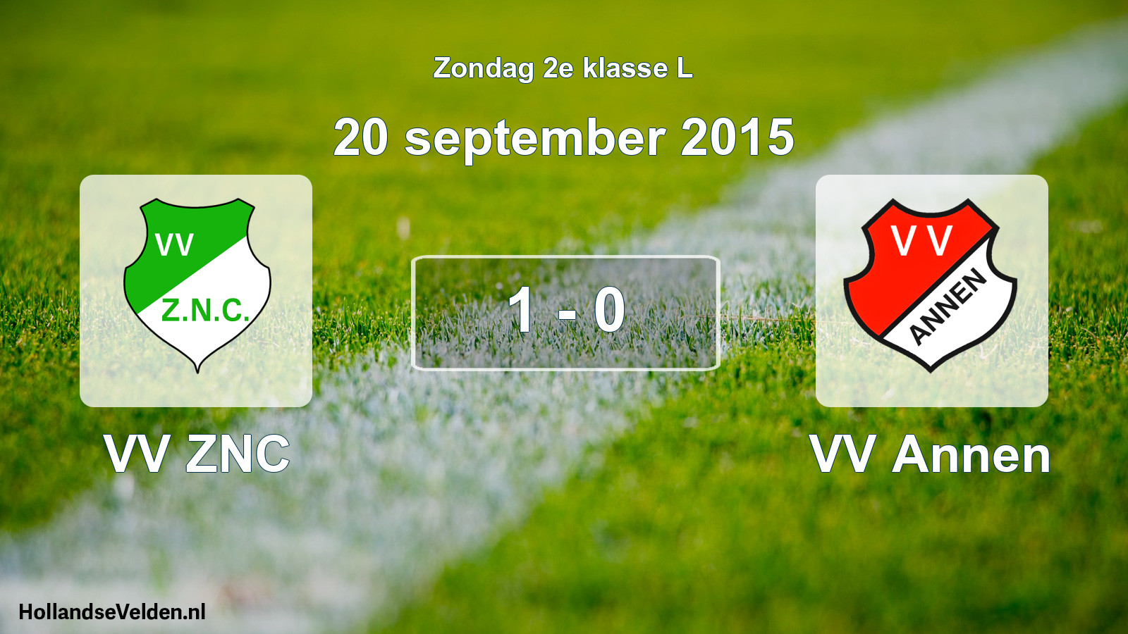Total number of matches played: VV ZNC - VV Annen 1 - 0 (20 September 2015)