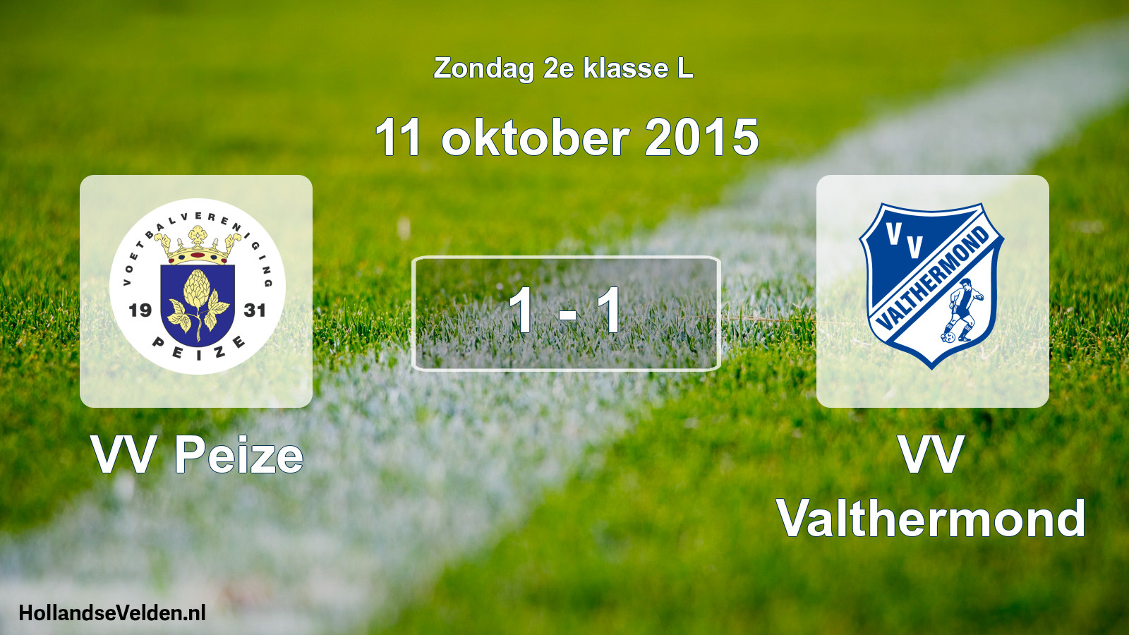Total number of matches played: VV Peize - VV Valthermond 1 - 1 (11 October 2015)