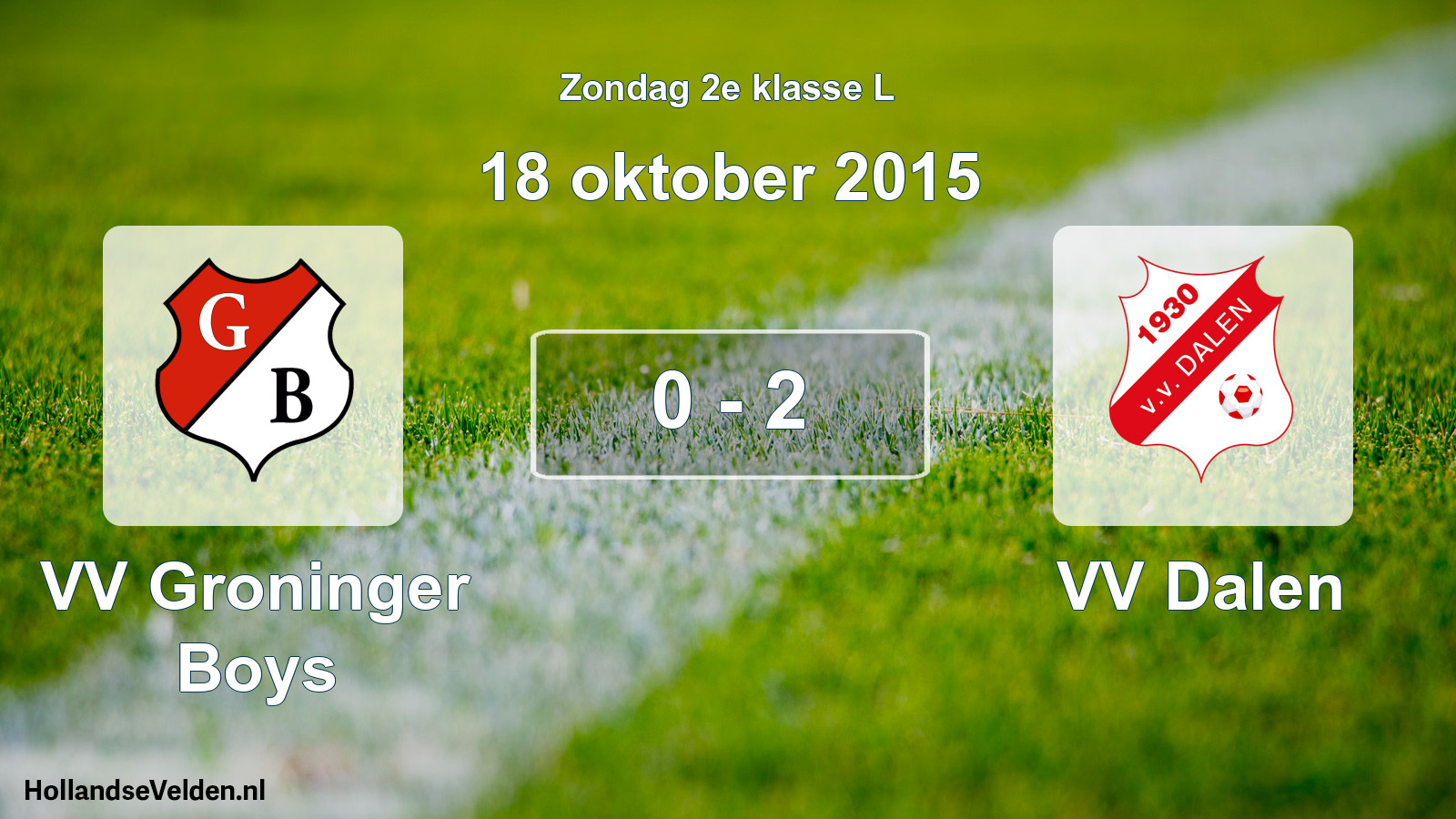 Total number of matches played: VV Groninger Boys - VV Dalen 0 - 2 (18 October 2015)