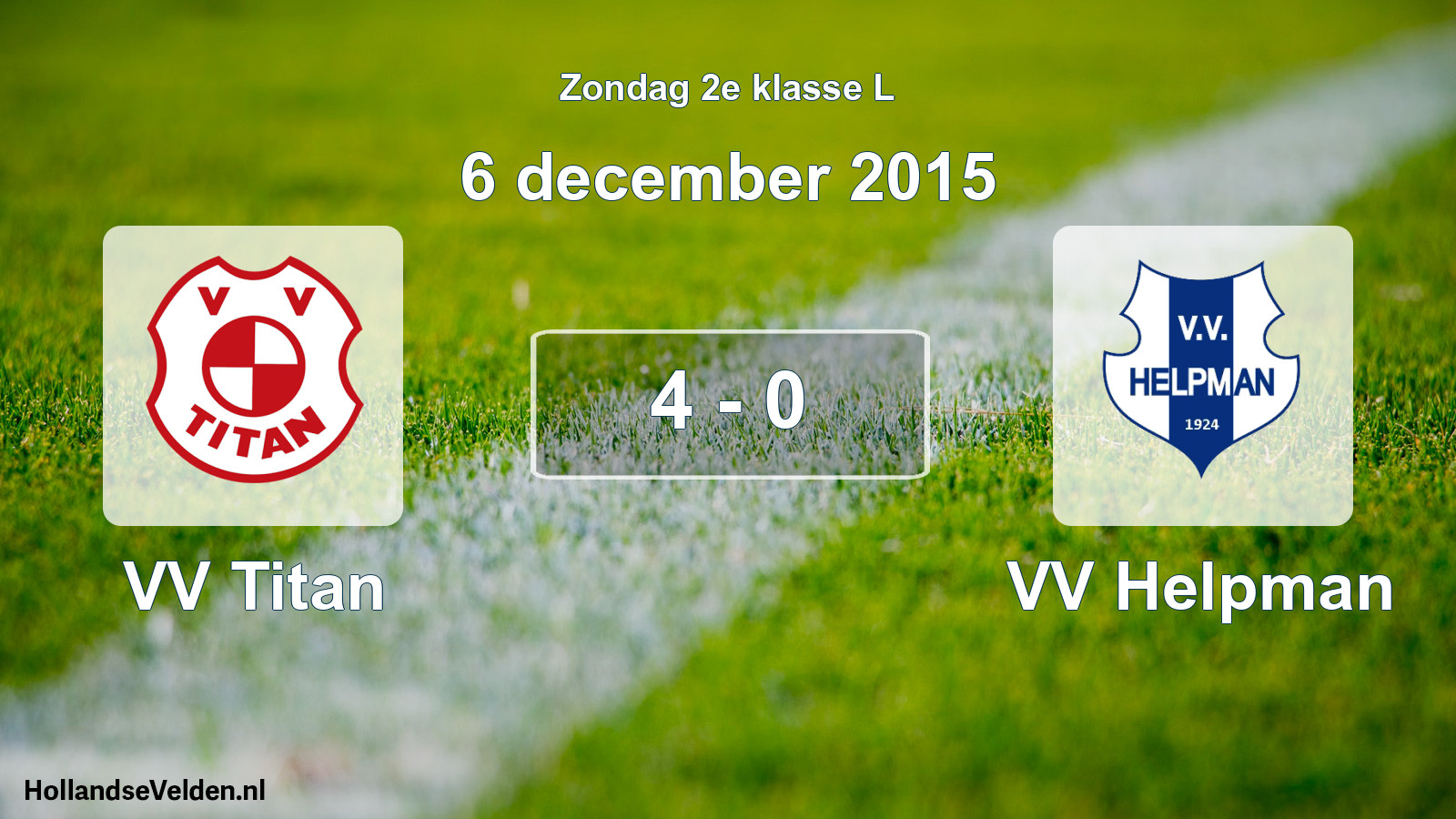Total number of matches played: VV Titan - VV Helpman 4 - 0 (6 December 2015)