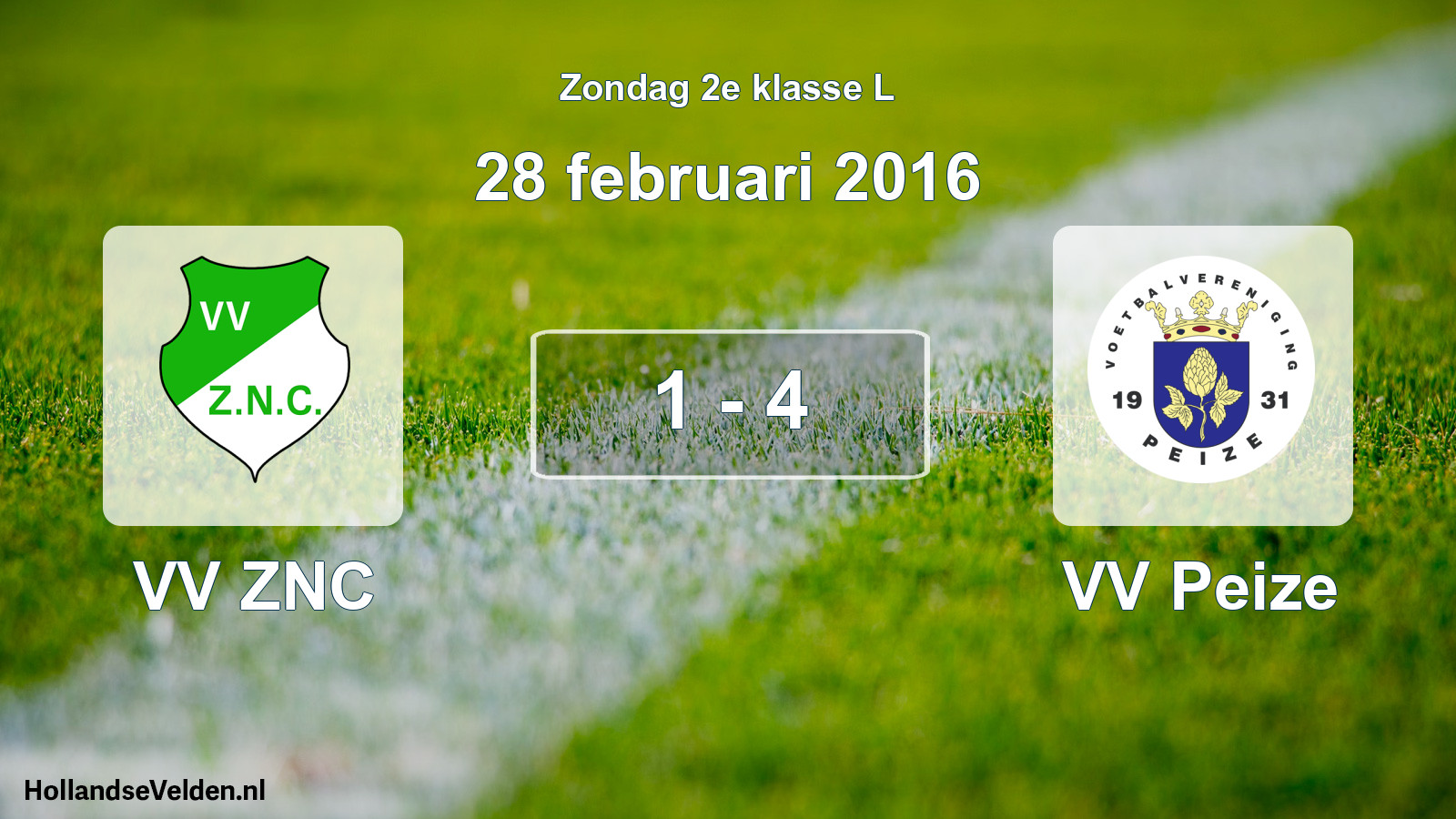 Total number of matches played: VV ZNC - VV Peize 1 - 4 (28 February 2016)