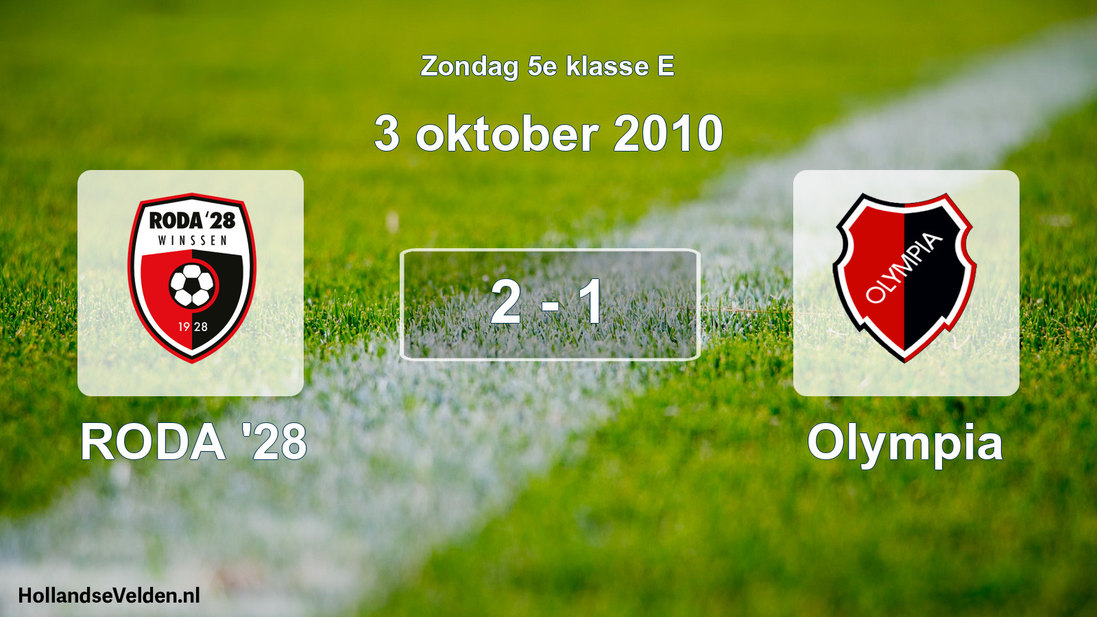 Total number of matches played: RODA '28 - Olympia 2 - 1 (3 October 2010)