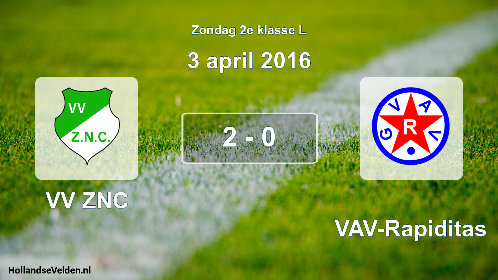 Total number of matches played: VV ZNC - GVAV-Rapiditas 2 - 0 (3 April 2016)