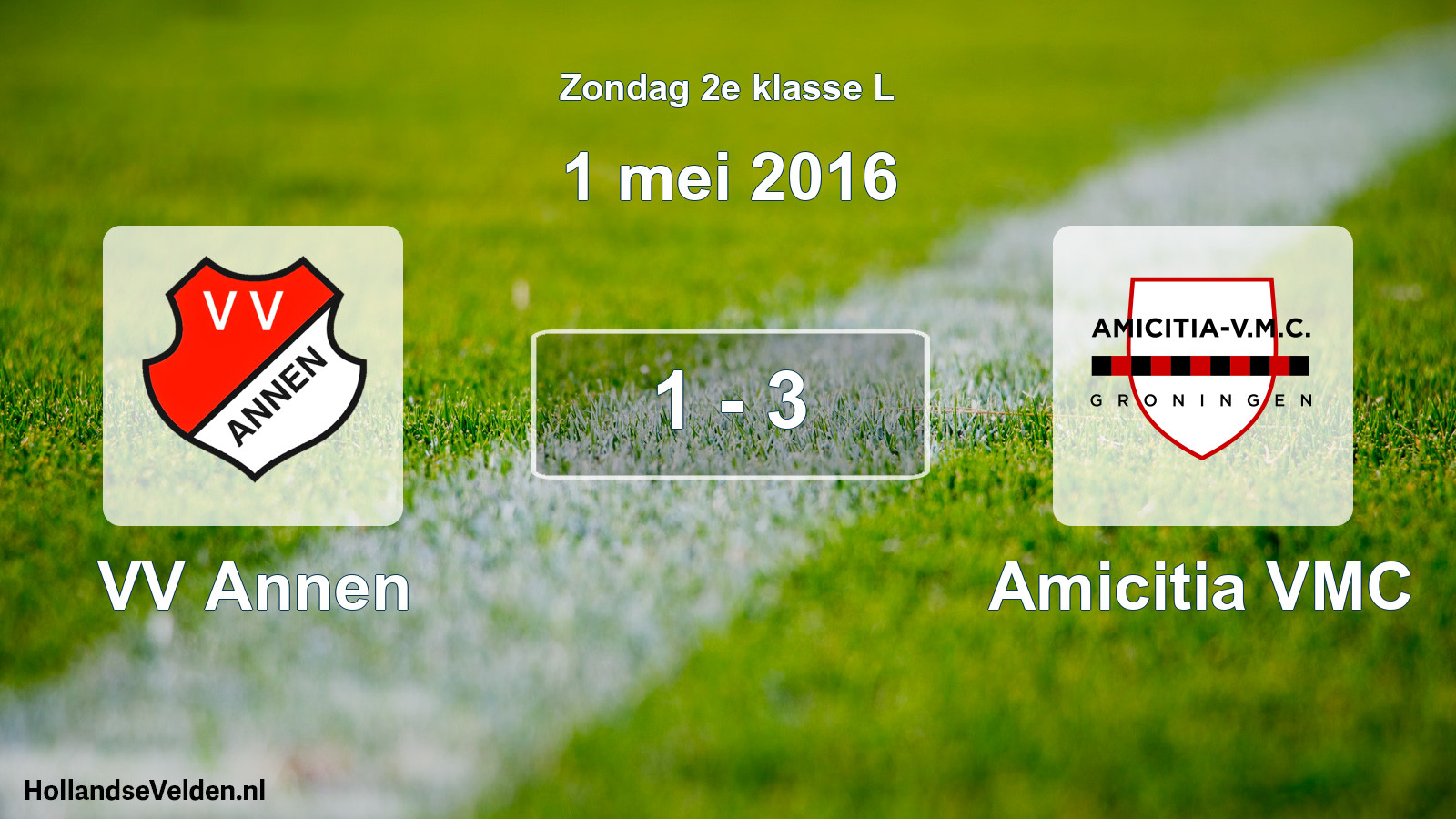 Total number of matches played: VV Annen - Amicitia VMC 1 - 3 (1 May 2016)