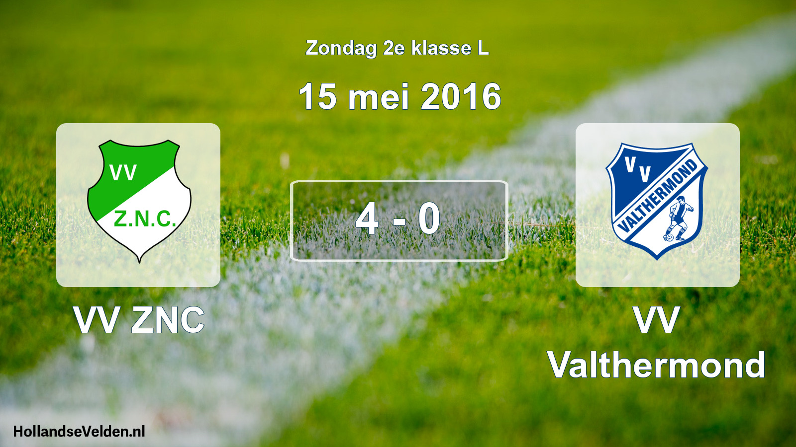 Total number of matches played: VV ZNC - VV Valthermond 4 - 0 (15 May 2016)