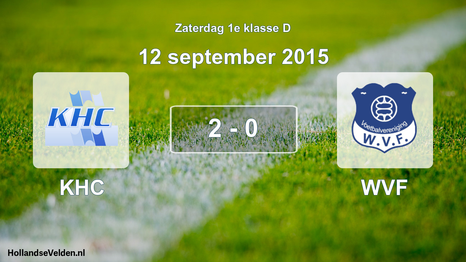 Total number of matches played: KHC - WVF 2 - 0 (12 September 2015)