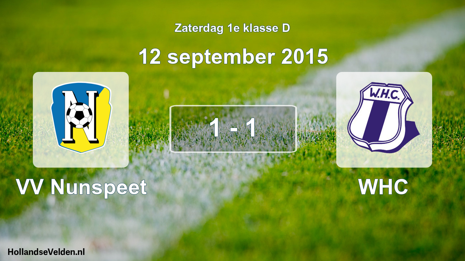 Total number of matches played: VV Nunspeet - WHC 1 - 1 (12 September 2015)