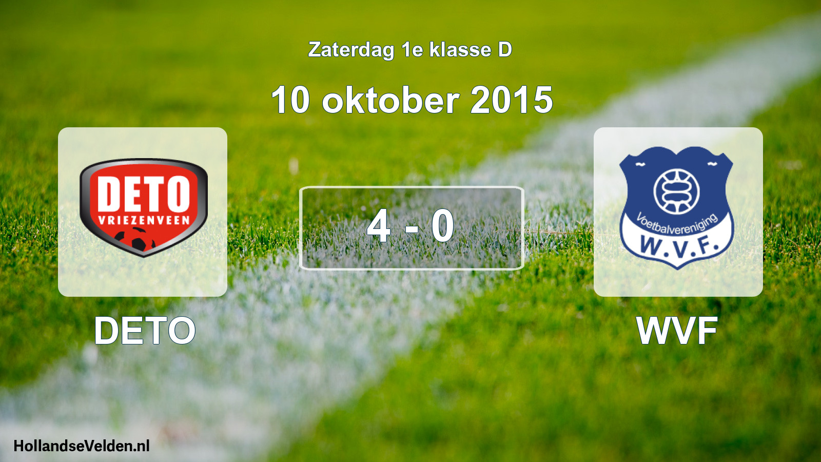 Total number of matches played: DETO - WVF 4 - 0 (10 October 2015)