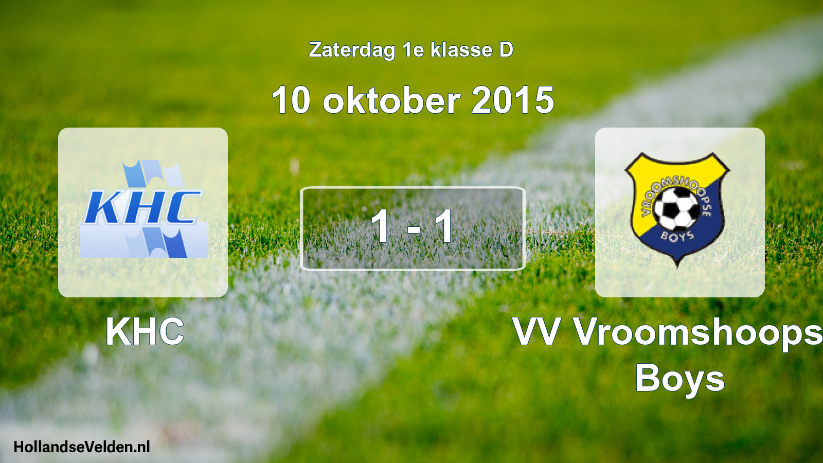 Total number of matches played: KHC - VV Vroomshoopse Boys 1 - 1 (10 October 2015)
