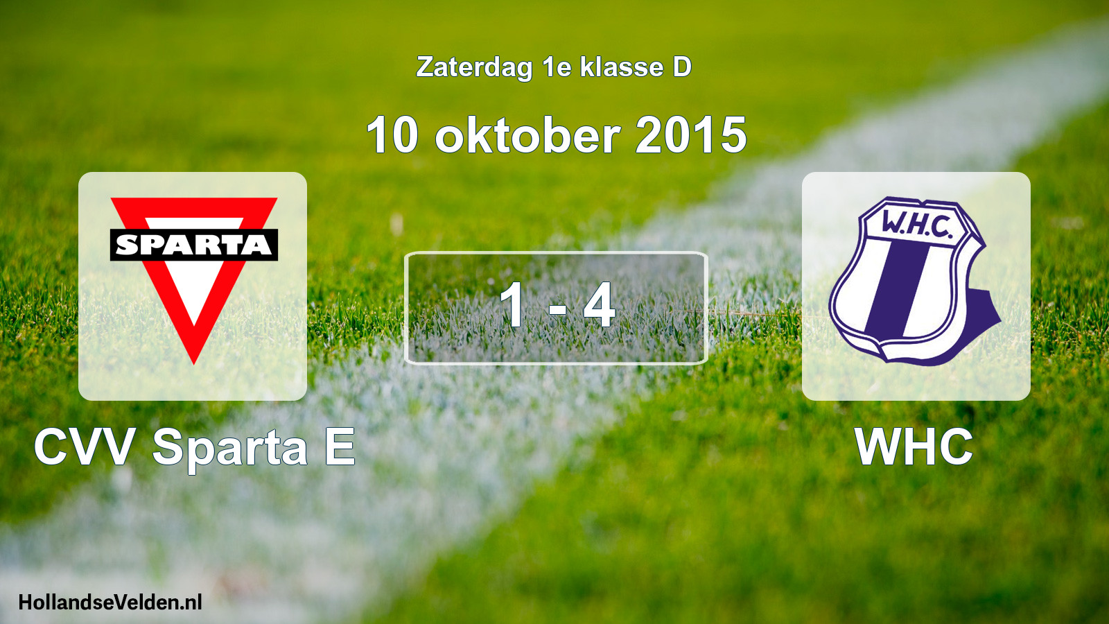 Total number of matches played: CVV Sparta E - WHC 1 - 4 (10 October 2015)