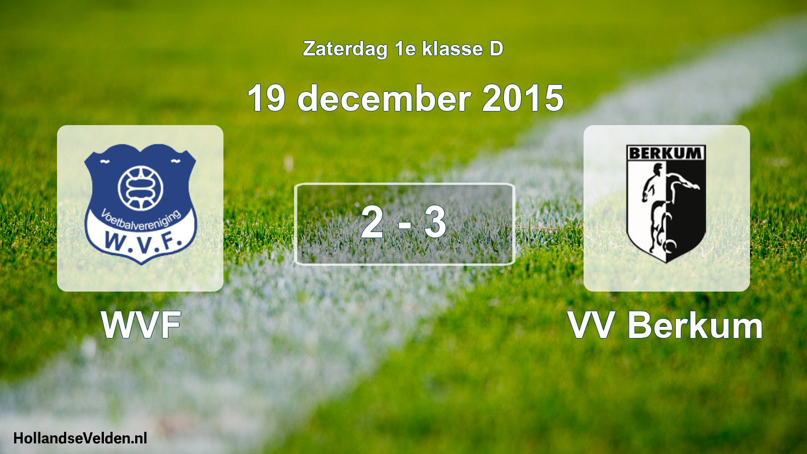 Total number of matches played: WVF - VV Berkum 2 - 3 (19 December 2015)