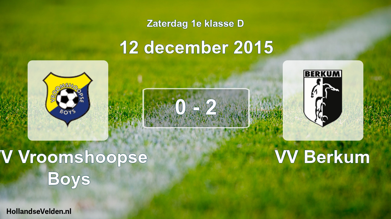 Total number of matches played: VV Vroomshoopse Boys - VV Berkum 0 - 2 (12 December 2015)