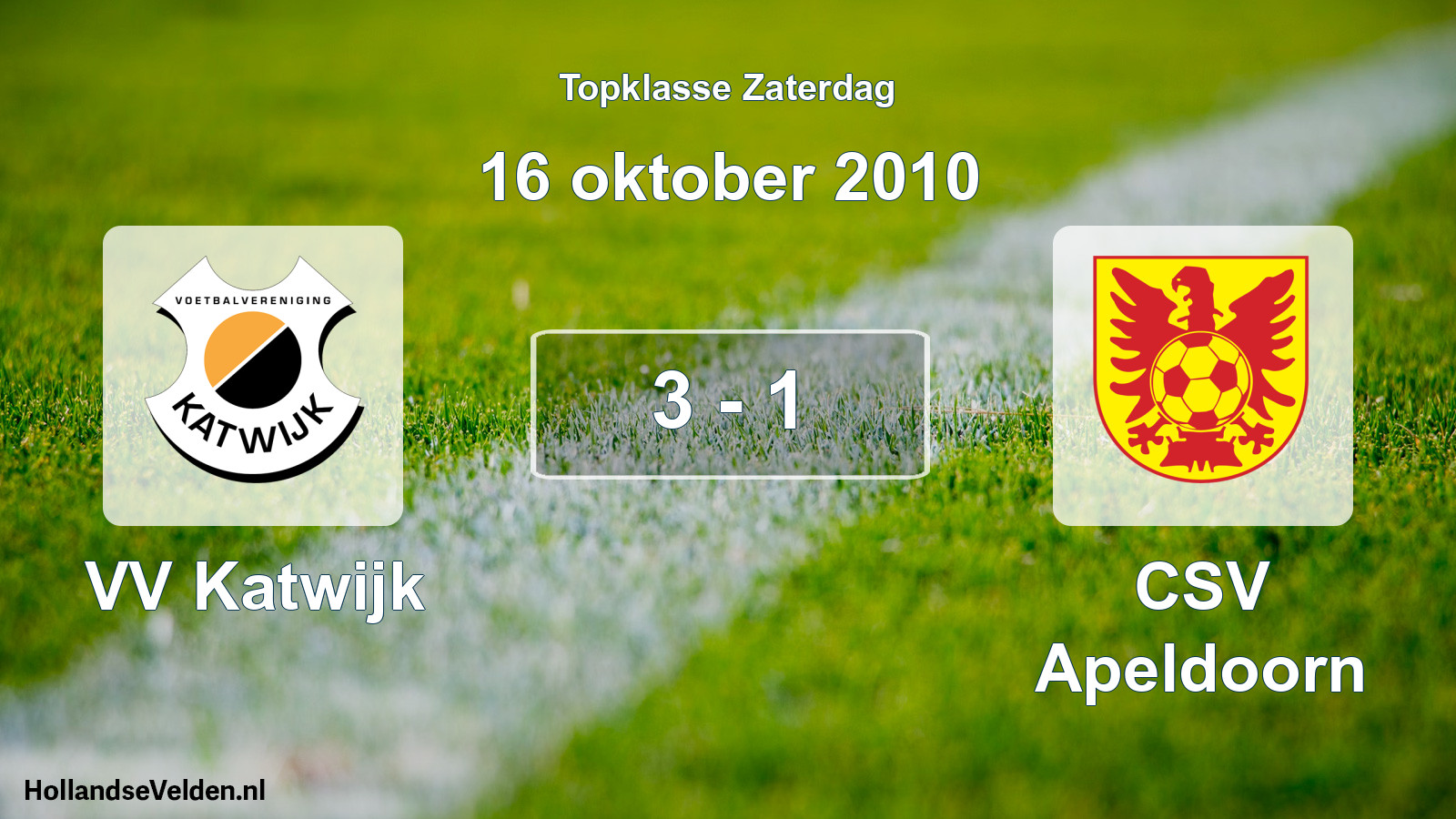 Total number of matches played: VV Katwijk - CSV Apeldoorn 3 - 1 (16 October 2010)