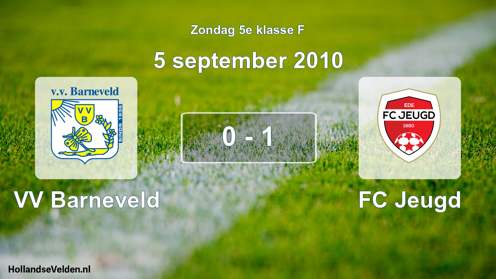 Total number of matches played: VV Barneveld - FC Jeugd 0 - 1 (5 September 2010)