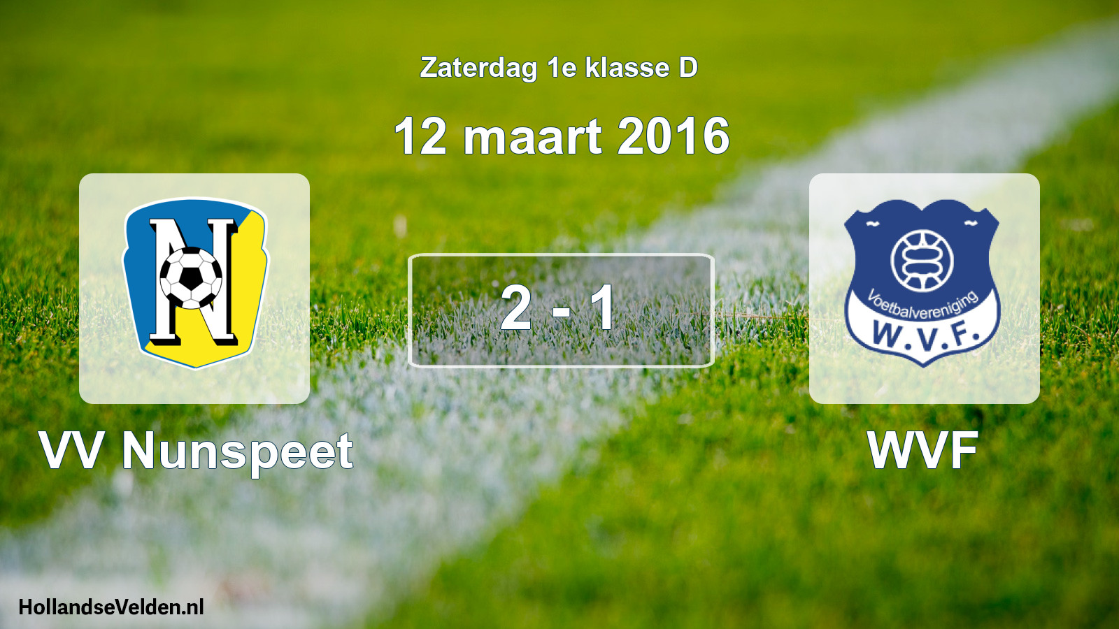 Total number of matches played: VV Nunspeet - WVF 2 - 1 (12 March 2016)