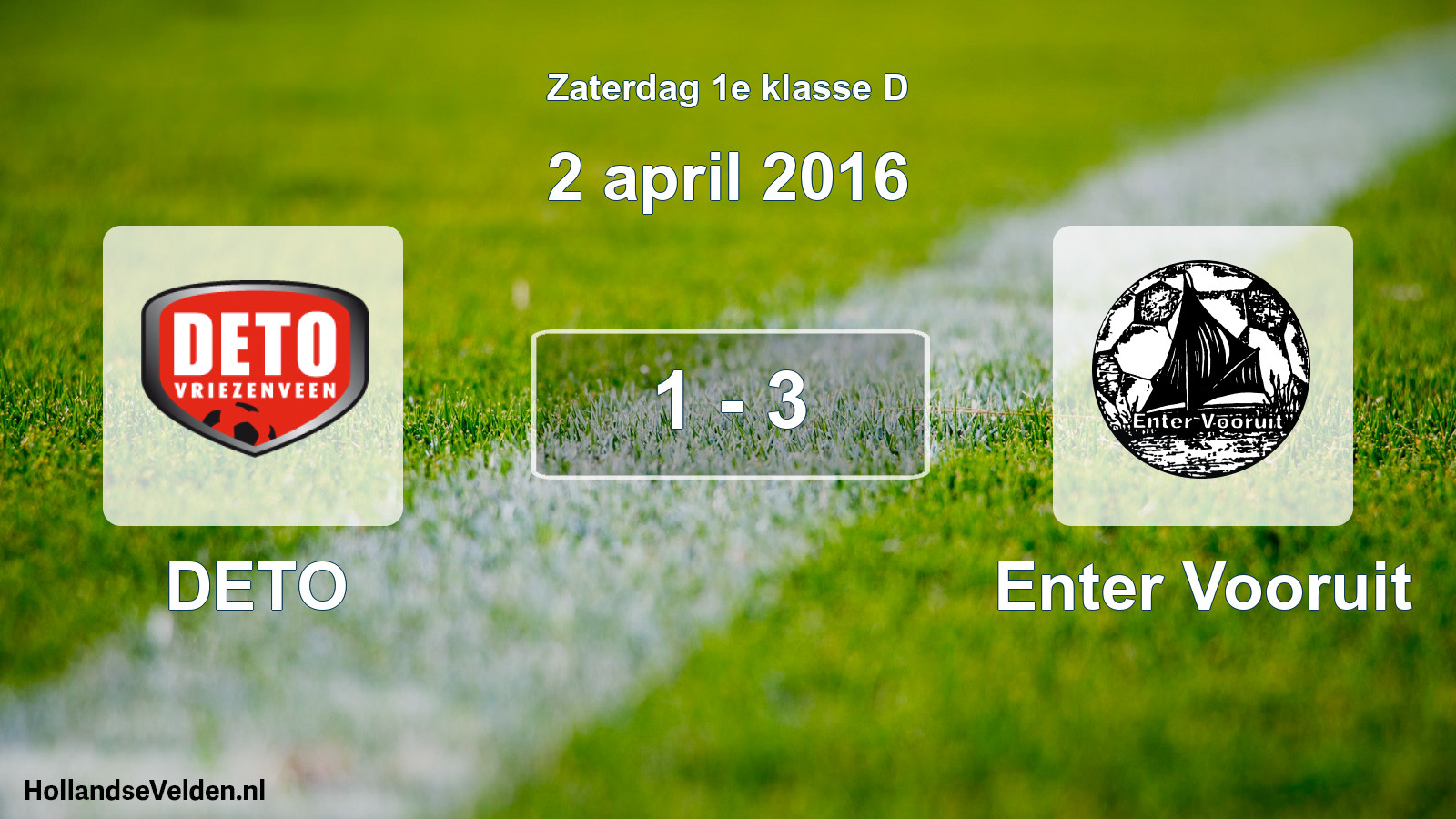 Total number of matches played: DETO - Enter Vooruit 1 - 3 (2 April 2016)