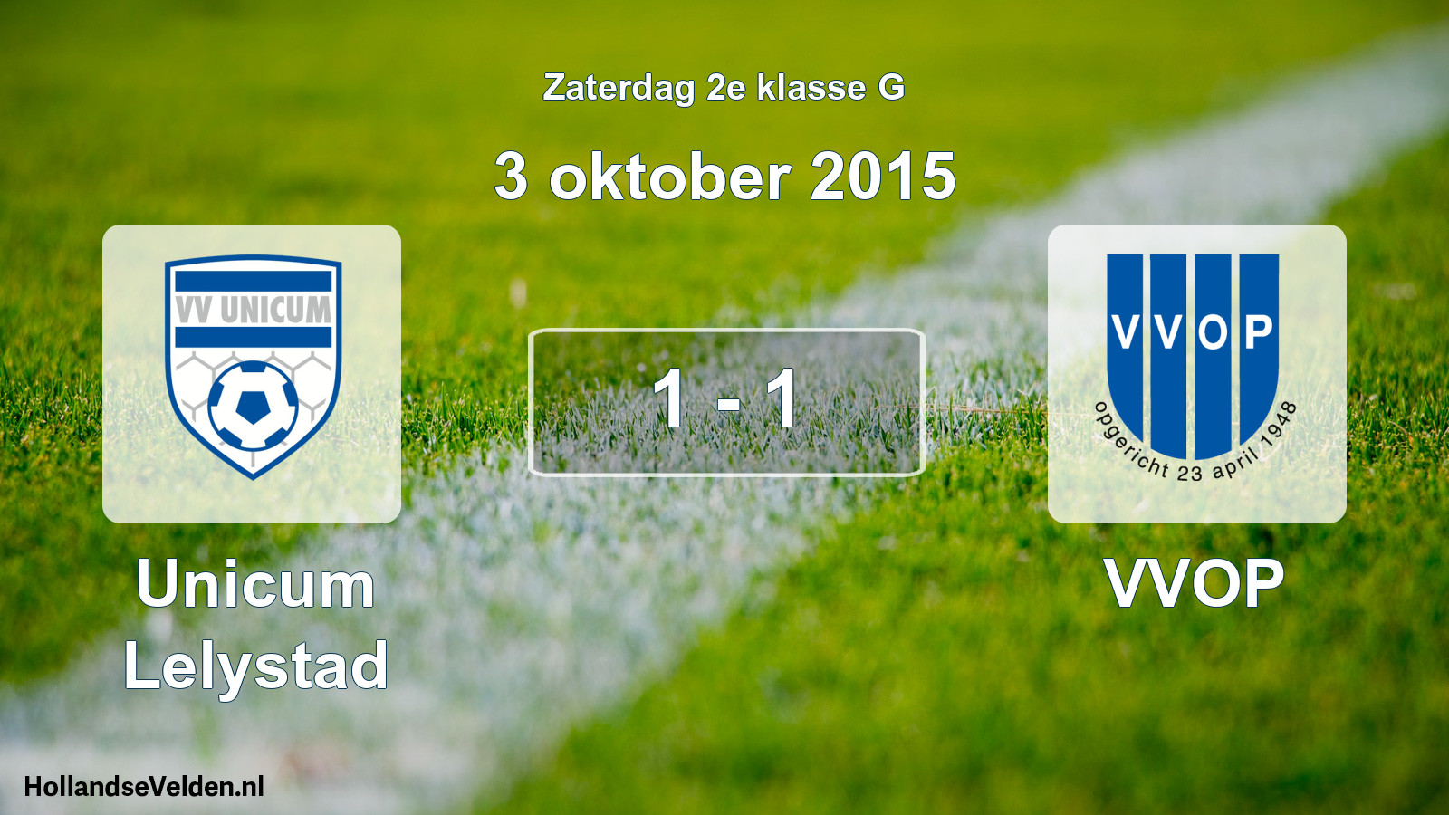 Total number of matches played: Unicum Lelystad - VVOP 1 - 1 (3 October 2015)