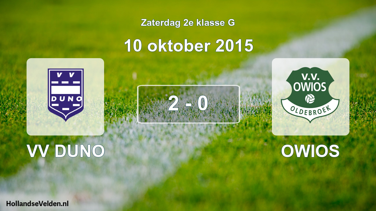 Total number of matches played: VV DUNO - OWIOS 2 - 0 (10 October 2015)