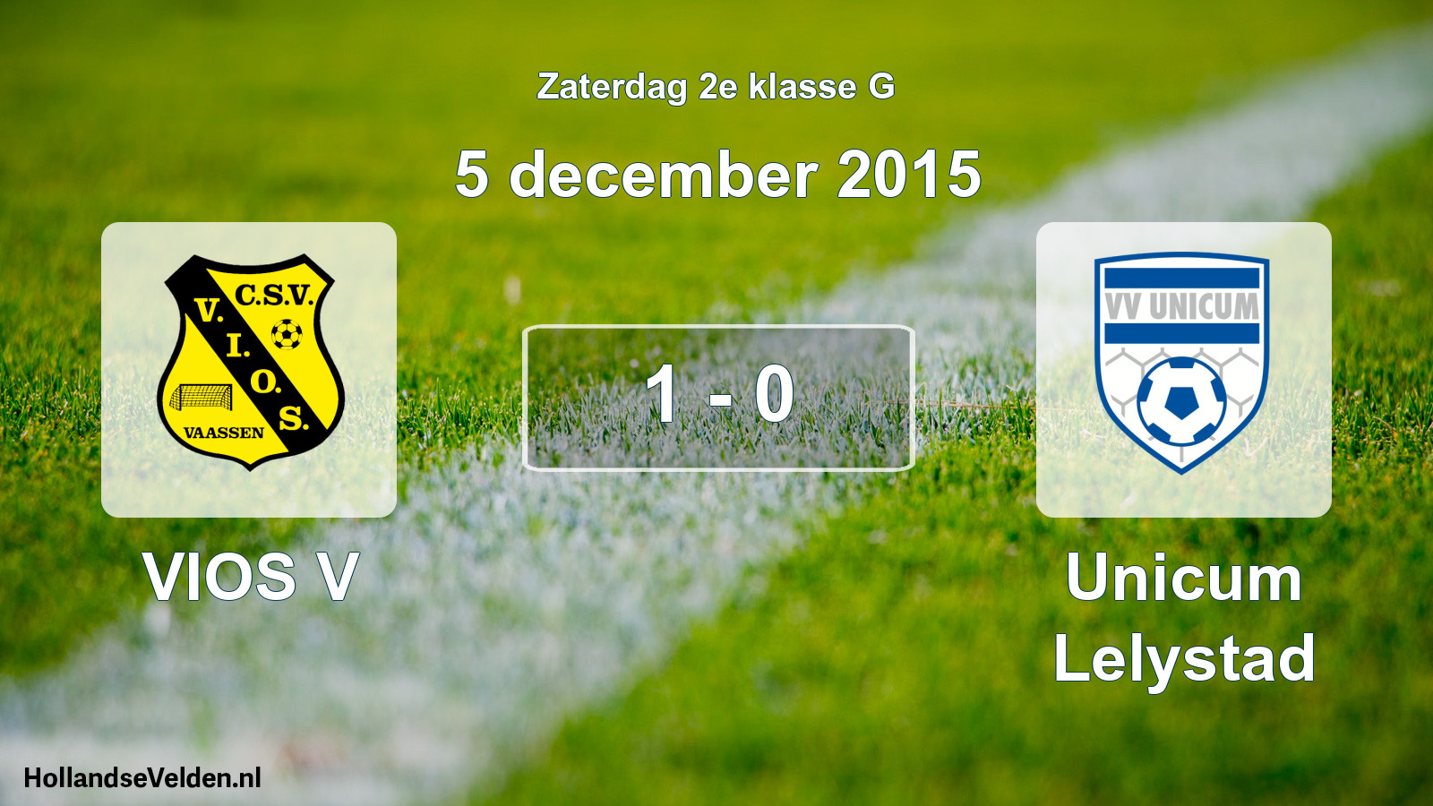 Total number of matches played: VIOS V - Unicum Lelystad 1 - 0 (5 December 2015)