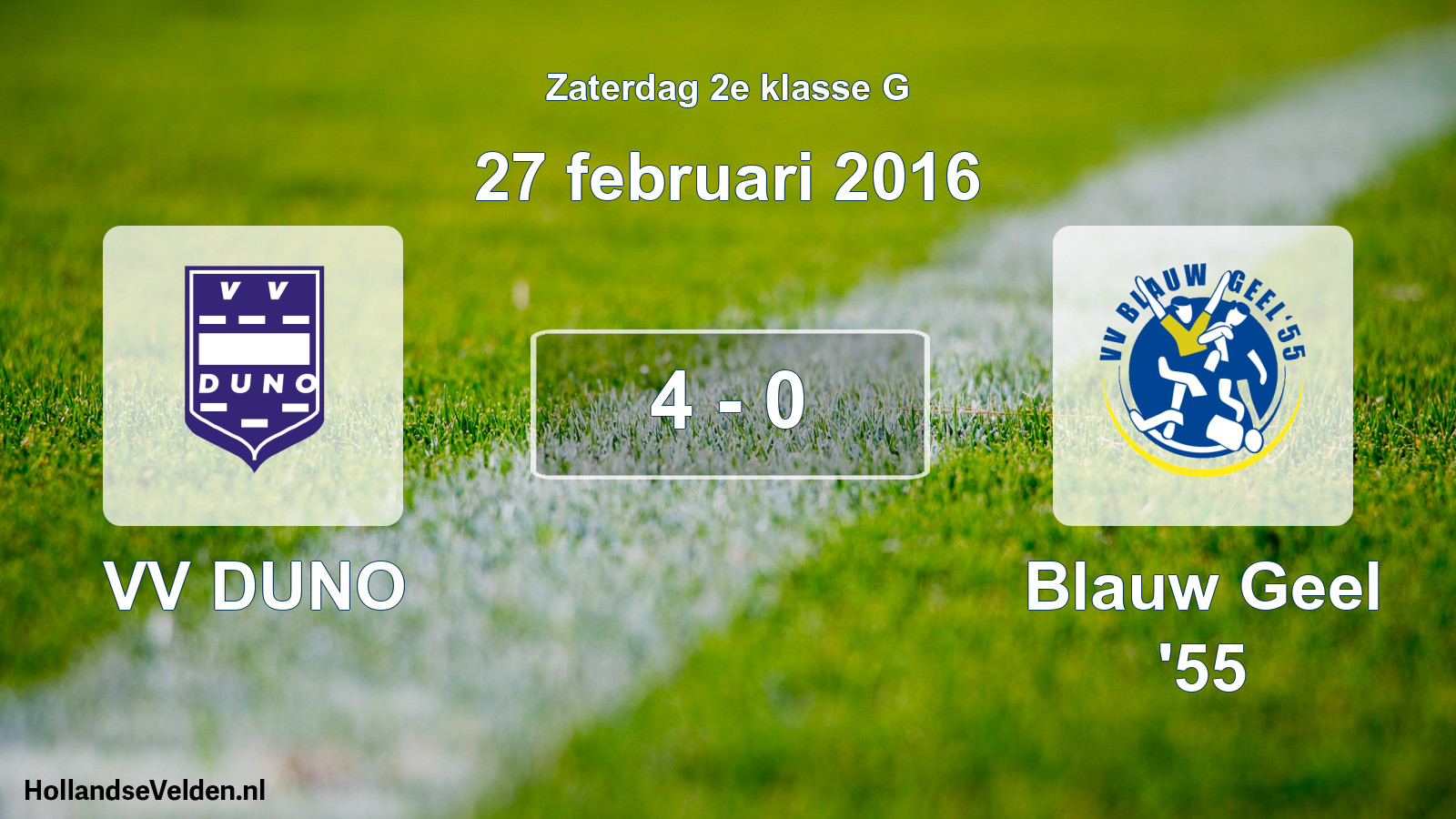 Total number of matches played: VV DUNO - Blauw Geel '55 4 - 0 (27 February 2016)