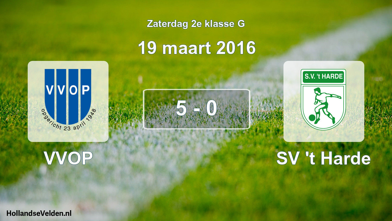 Total number of matches played: VVOP - SV 't Harde 5 - 0 (19 March 2016)