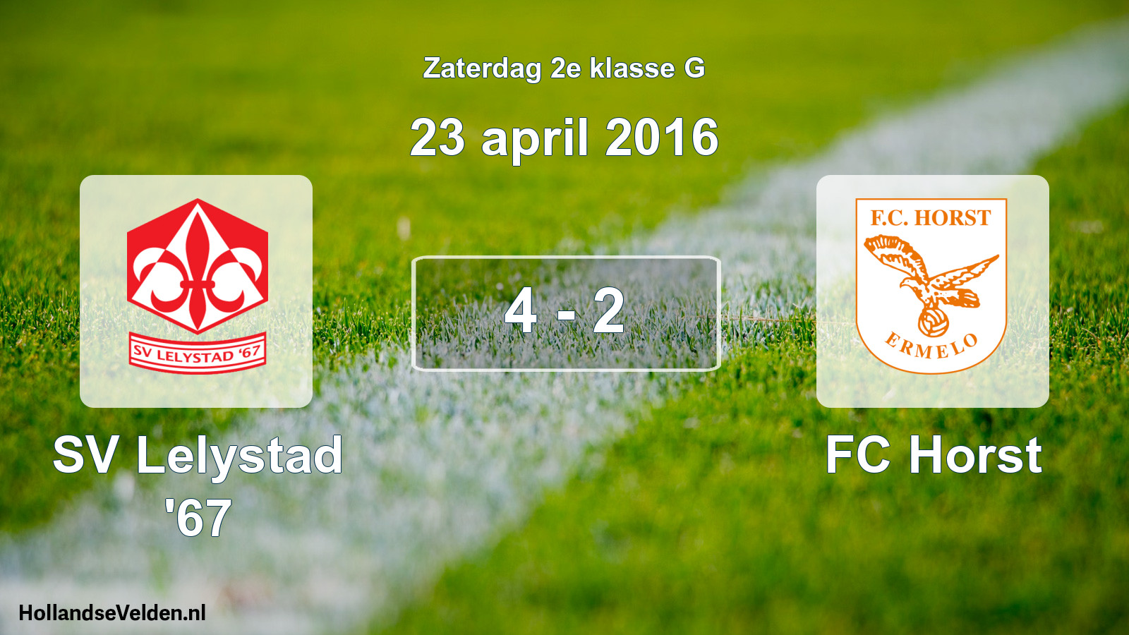 Total number of matches played: SV Lelystad '67 - FC Horst 4 - 2 (23 April 2016)