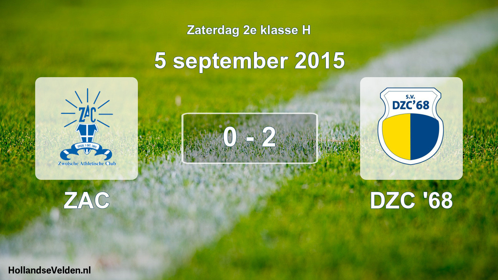Total number of matches played: ZAC - DZC '68 0 - 2 (5 September 2015)