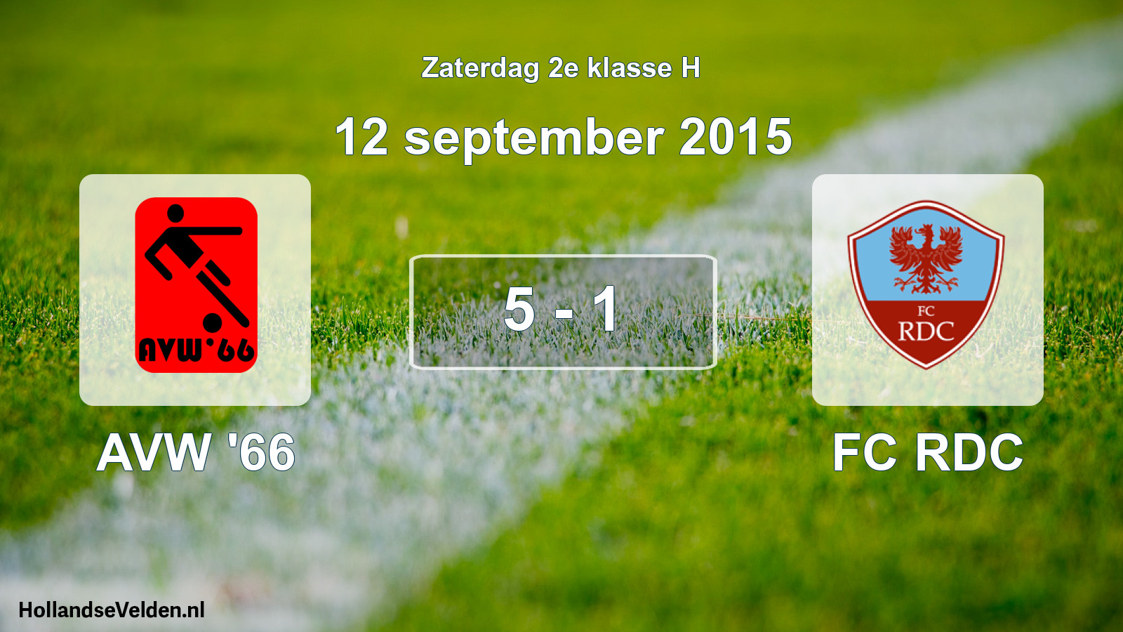 Total number of matches played: AVW '66 - FC RDC 5 - 1 (12 September 2015)