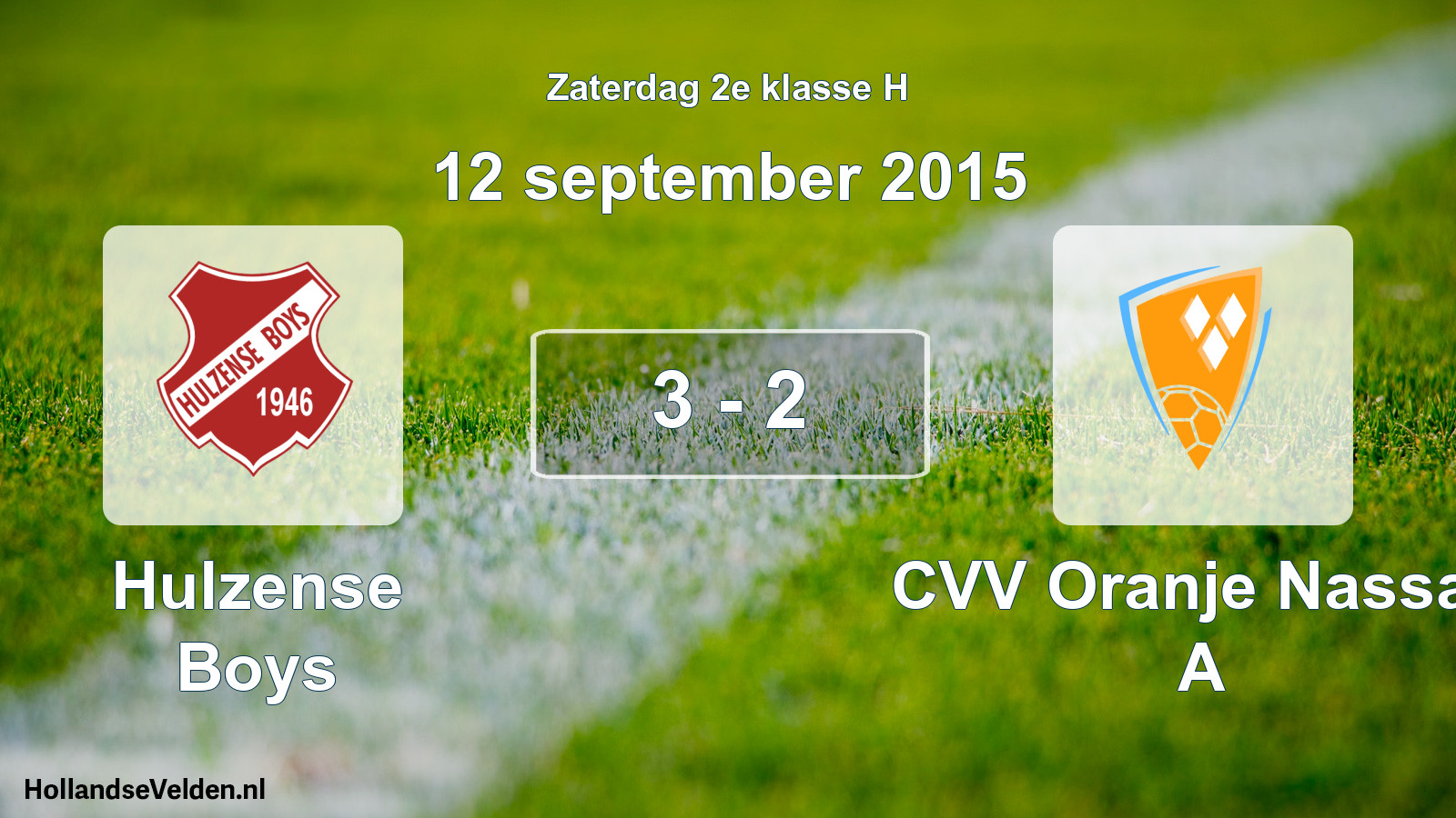 Total number of matches played: Hulzense Boys - CVV Oranje Nassau A 3 - 2 (12 September 2015)