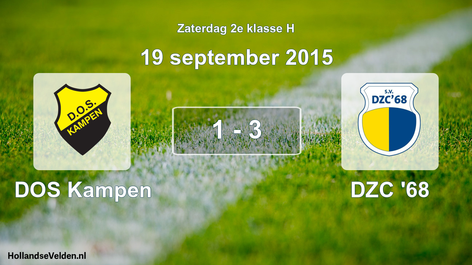 Total number of matches played: DOS Kampen - DZC '68 1 - 3 (19 September 2015)
