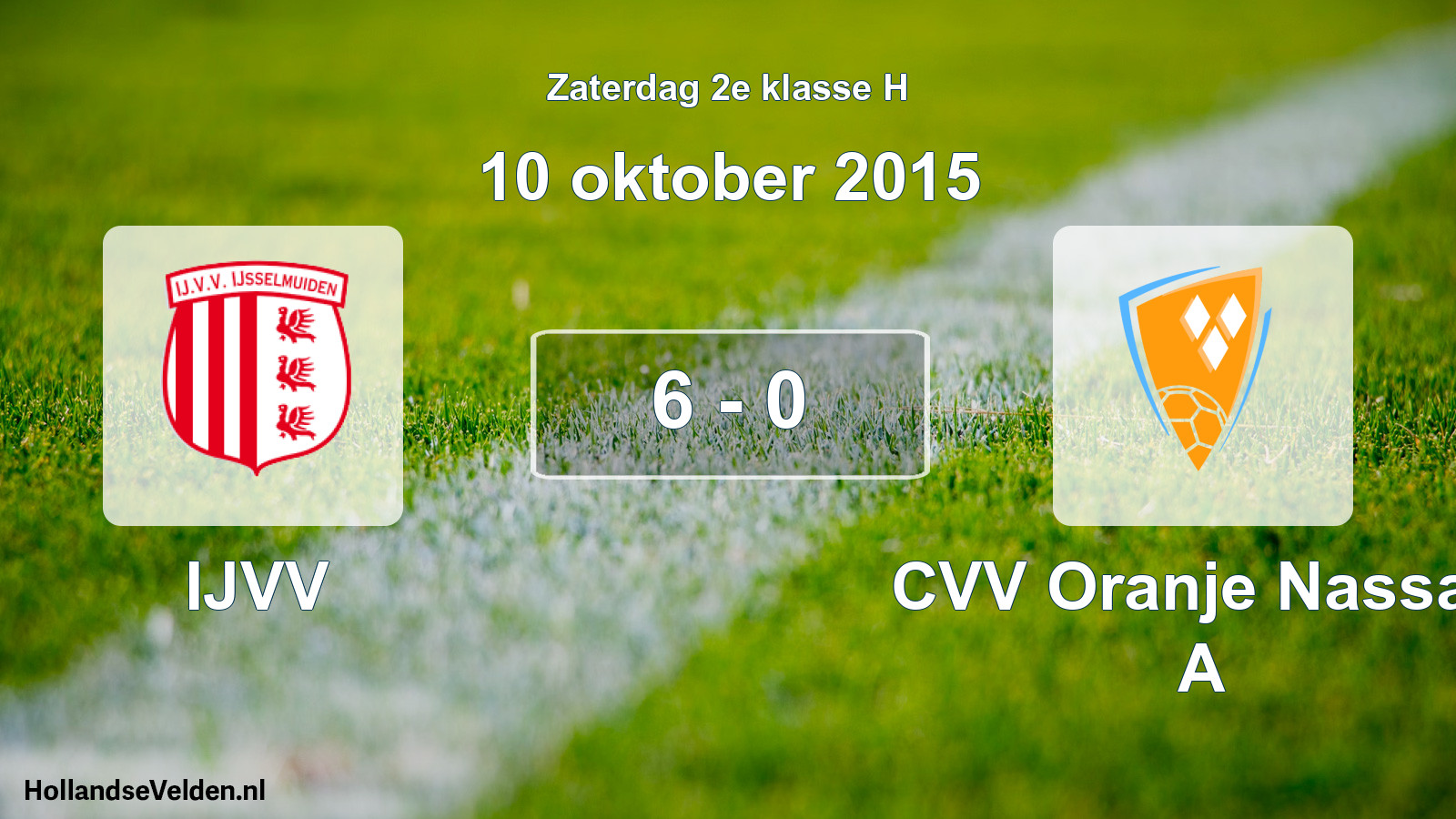 Total number of matches played: IJVV - CVV Oranje Nassau A 6 - 0 (10 October 2015)