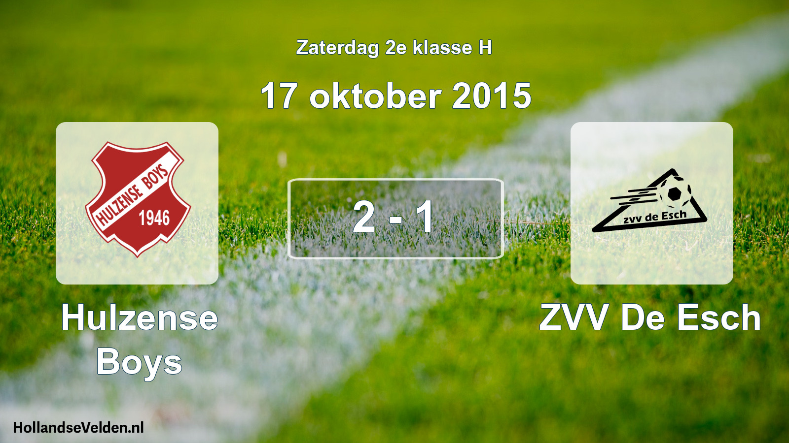 Total number of matches played: Hulzense Boys - ZVV De Esch 2 - 1 (17 October 2015)
