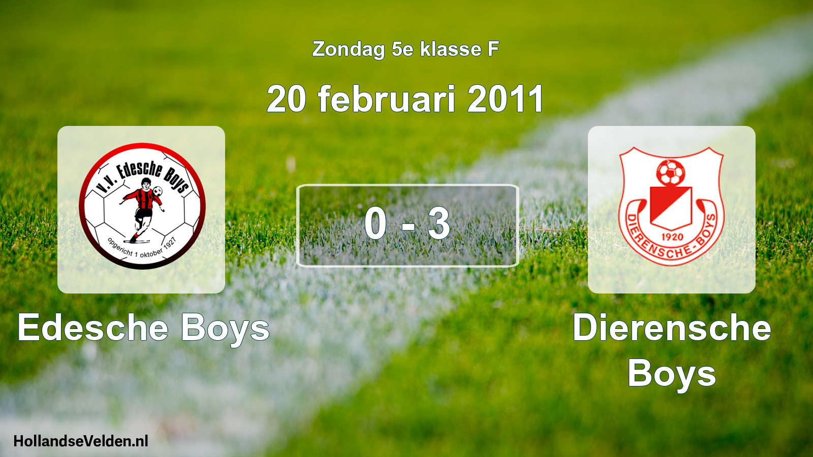 Total number of matches played: Edesche Boys - Dierensche Boys 0 - 3 (20 February 2011)