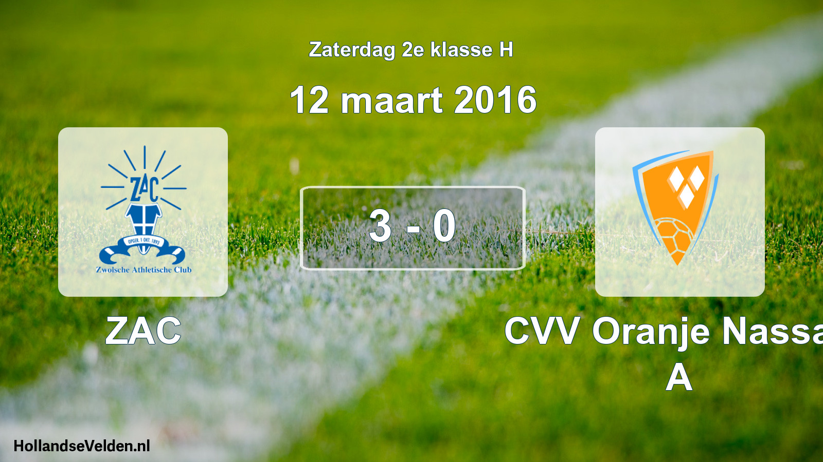 Total number of matches played: ZAC - CVV Oranje Nassau A 3 - 0 (12 March 2016)