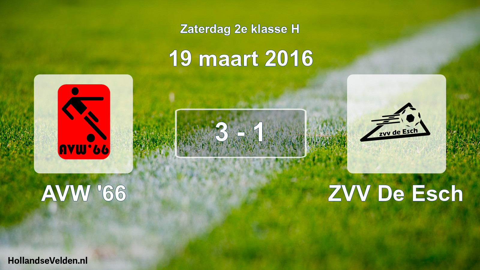 Total number of matches played: AVW '66 - ZVV De Esch 3 - 1 (19 March 2016)