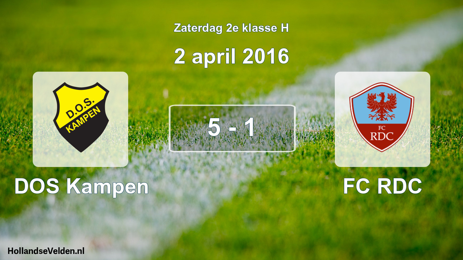 Total number of matches played: DOS Kampen - FC RDC 5 - 1 (2 April 2016)
