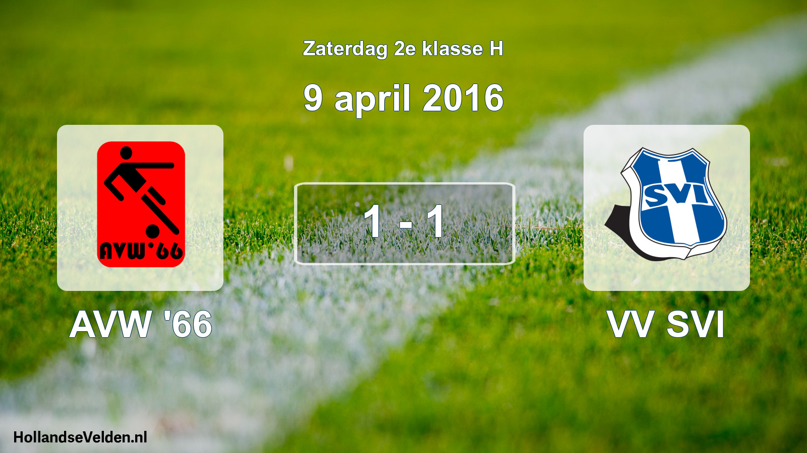 Total number of matches played: AVW '66 - VV SVI 1 - 1 (9 April 2016)