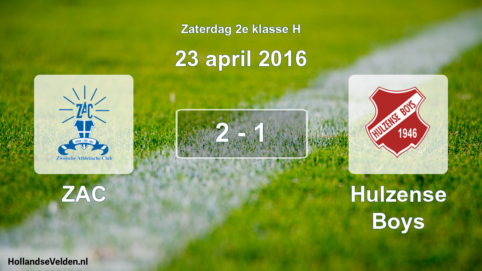 Total number of matches played: ZAC - Hulzense Boys 2 - 1 (23 April 2016)