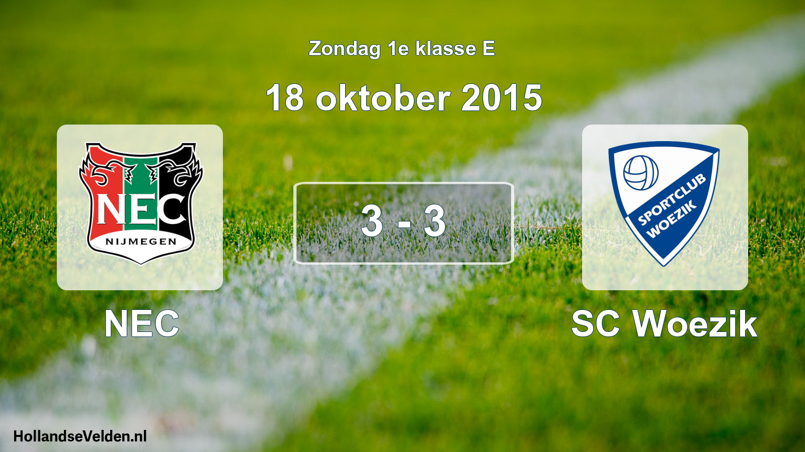 Total number of matches played: NEC - SC Woezik 3 - 3 (18 October 2015)
