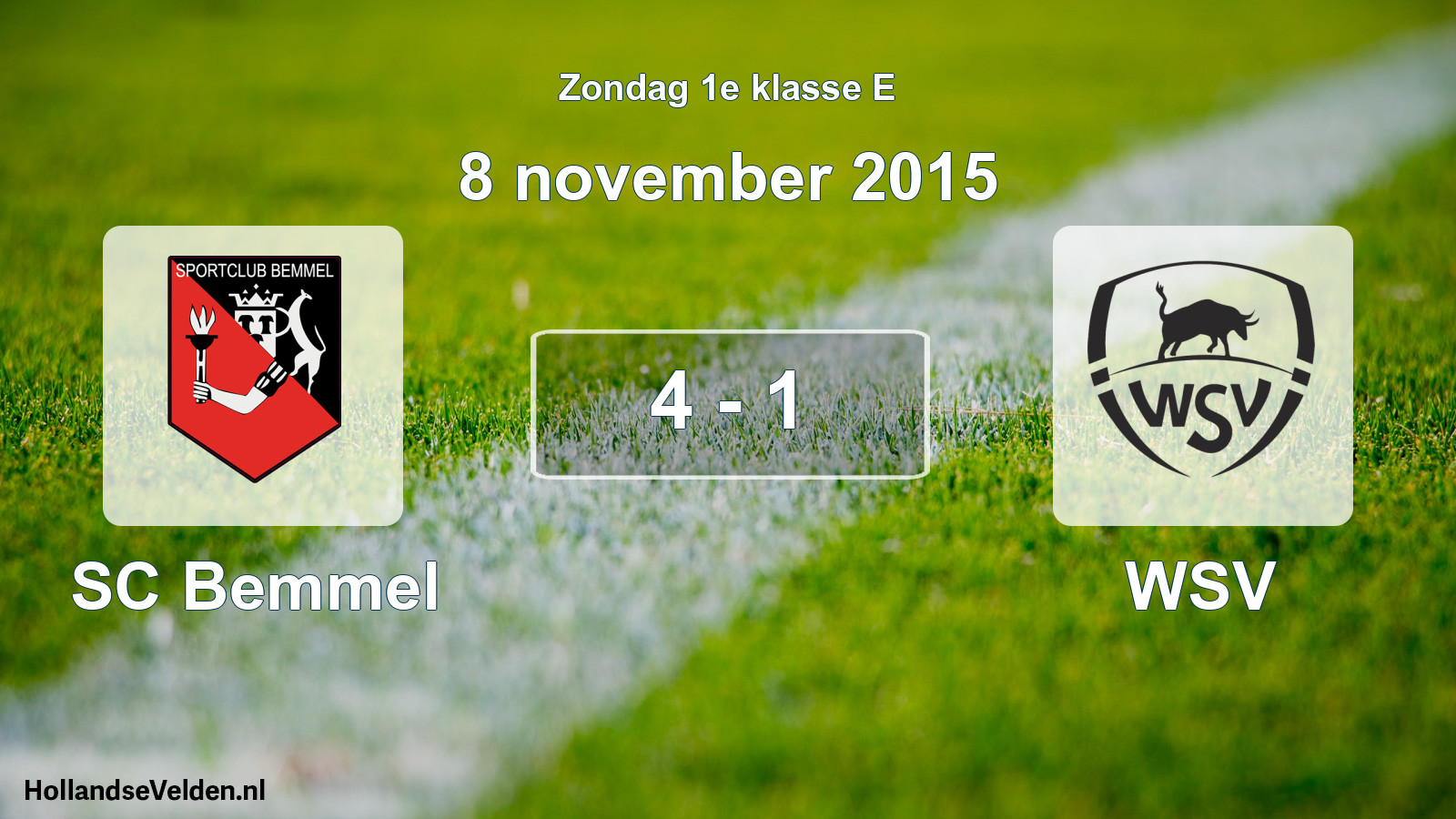 Total number of matches played: SC Bemmel - WSV 4 - 1 (8 November 2015)