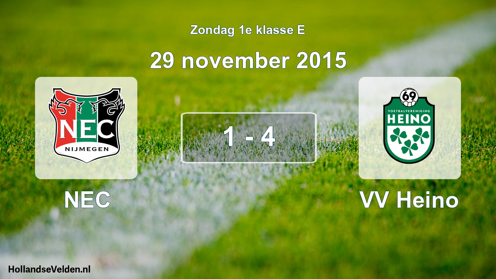 Total number of matches played: NEC - VV Heino 1 - 4 (29 November 2015)